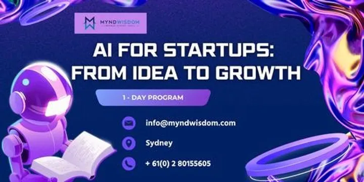AI for Startups: From Idea to Growth 1 Day Session  in Sydney