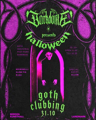 HALLOWEEN GOTH CLUBBING feat. Darkdome with special guest dj Ellem