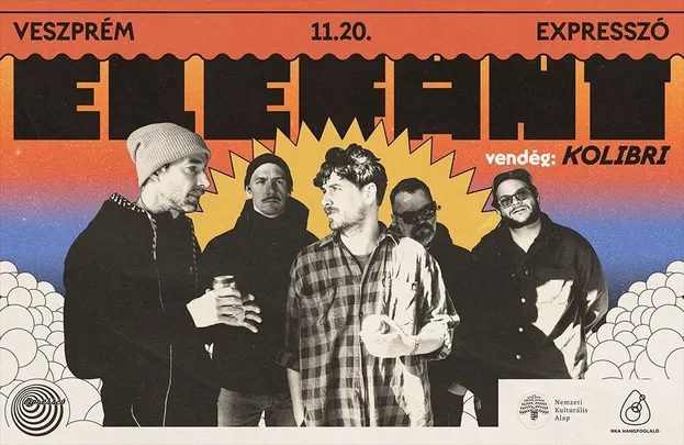 ELEFÁNT // Expresszó, Veszprém // vendég: KOLIBRI