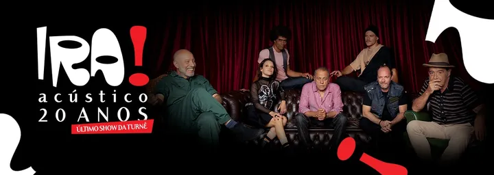 Ira! – Tour Acústico 20 Anos – Último Show