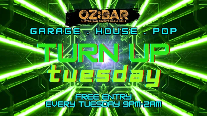TURN UP Tuesdays | OZ:BAR | 20.10.26
