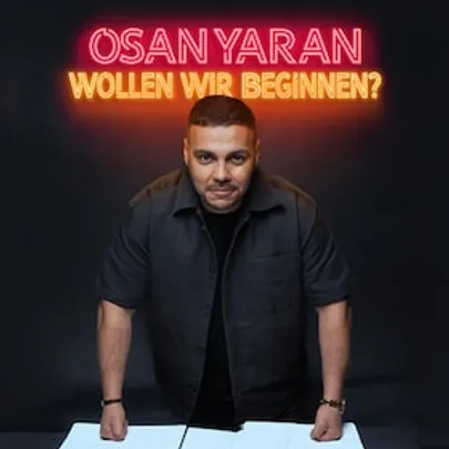 OSAN YARAN - Wollen wir beginnen?