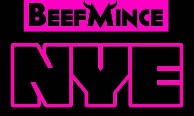 BEEFMINCE New Year's Eve