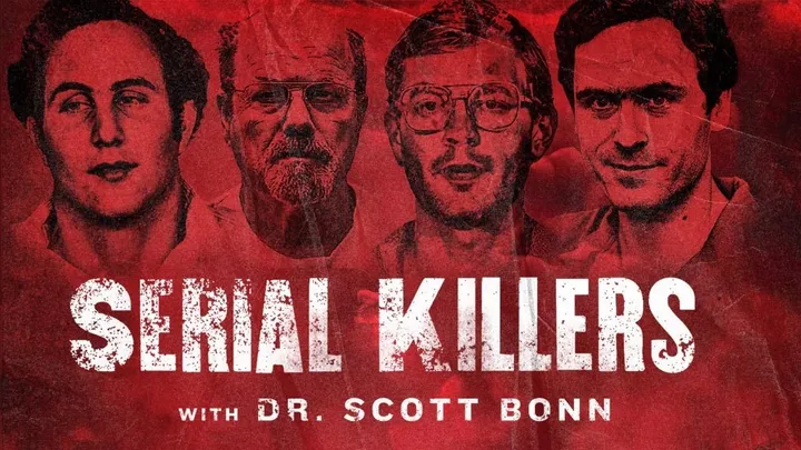 Serial Killers: with Dr. Scott Bonn