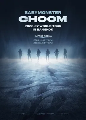 2026'27 BABYMONSTER WORLD TOUR [CHOOM] IN BANGKOK