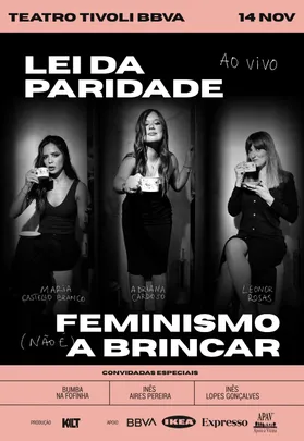 LEI DA PARIDADE - FEMINISMO (NÃO É) A BRINCAR