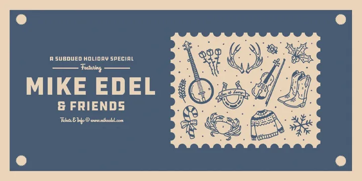 A Subdued Holiday Special Featuring: Mike Edel & Friends