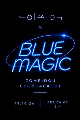 Blue Magic /// Zombidou & Léo Blackout