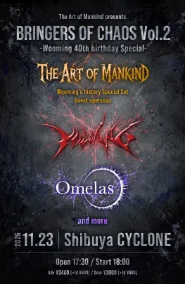 『BRINGERS OF CHAOS -Wooming 40th birthday Special-』