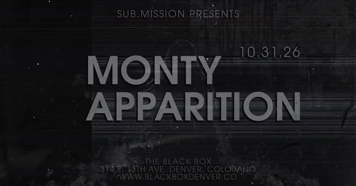 Sub.mission presents: Monty & Apparition