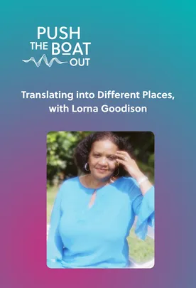 Translating into Different Places, with Lorna Goodison