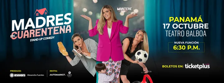 MADRES EN CUARENTENA -   SHOW  6:30 PM