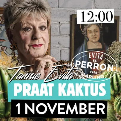 Tannie Evita Praat Kaktus - 1 November 2026