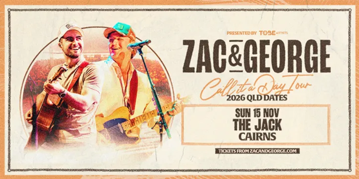 Zac & George Call It A Day Tour