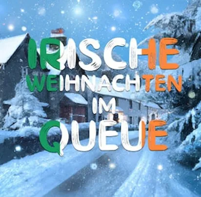 Irische Weihnachten - Folk Christmas im Cabaret Queue [Zusatzshow]