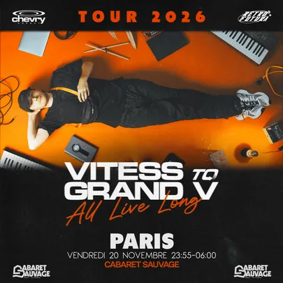 Vitess To Grand V 𝘈𝘭𝘭 𝘓𝘪𝘷𝘦 𝘓𝘰𝘯𝘨 au Cabaret Sauvage