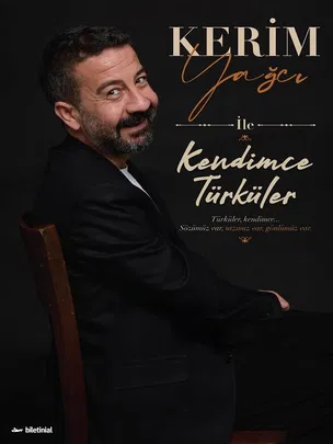 Kerim Yağcı ile Kendimce Türküler