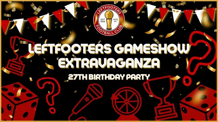 Leftfooters Gameshow Extravaganza birthday party