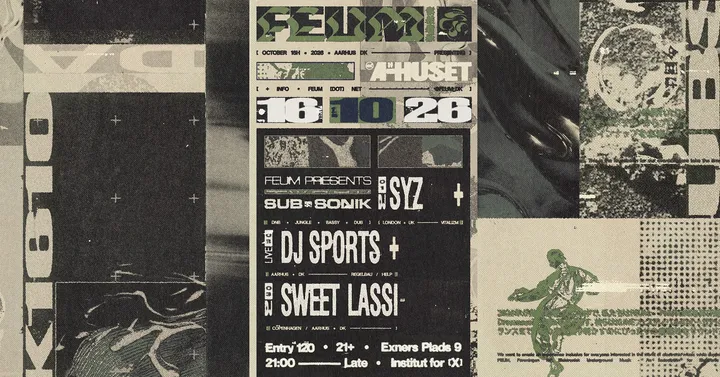 FEUM: SUBSONIK - Syz, Sweet Lassi, TBA