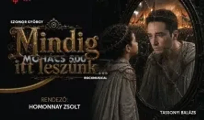Mindig itt leszünk...Mohács 500