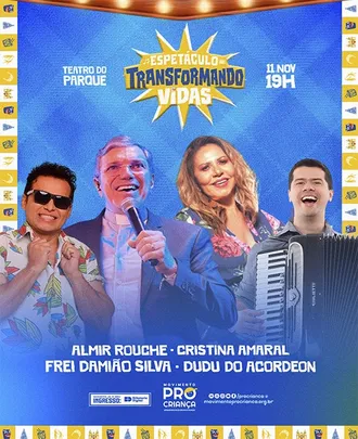 Movimento Pró-Criança Apresenta: Espetáculo Transformando Vidas