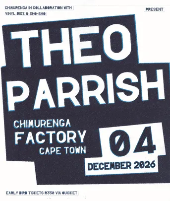 THEO PARRISH LIVE AT CHIMURENGA FACTORY, CAPE TOWN