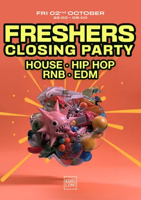Egg LDN Pres: Freshers Closing party - Free ties