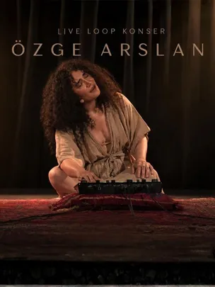 Özge Arslan Live Loop