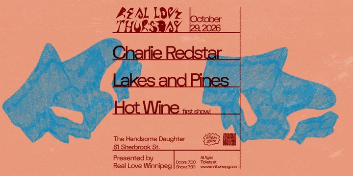 Real Love Thursday w/ Charlie Redstar, Lakes and Pines & Hot Wine