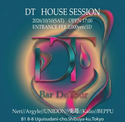 DT HOUSE SESSION