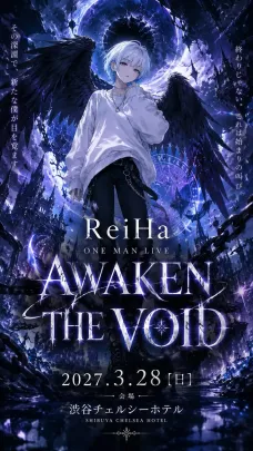 ReiHa 1st Oneman live - AWAKEN THE VOID -