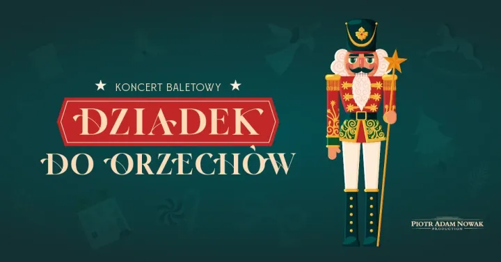 Dziadek do Orzechów przy świecach - koncert z tańcem na żywo