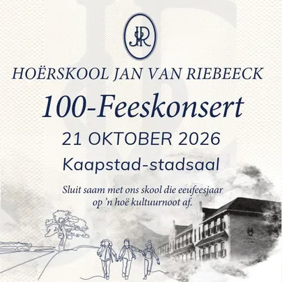 Hoërskool Jan van Riebeeck - 100-Feeskonsert!