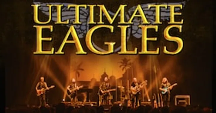 ULTIMATE EAGLES - The best Eagles Show in the World