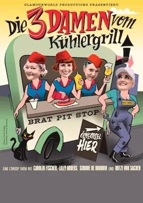 Die 3 Damen vom Kühlergrill - Die Comedy Burlesque Revue