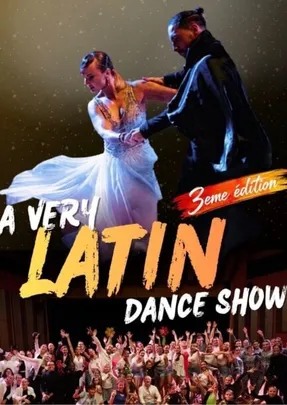 A Very Latin Dance Show! 3ème édition