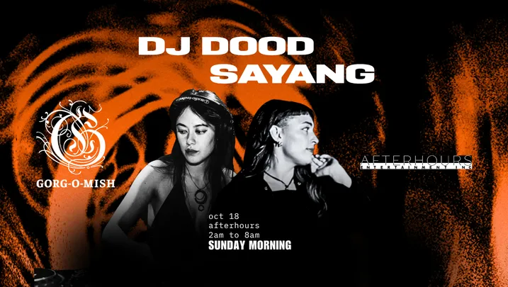 Gorg-O-Mish presents: DJ dood & Sayang
