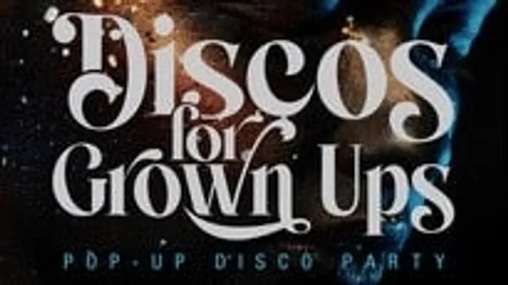 Disco For Grown Ups