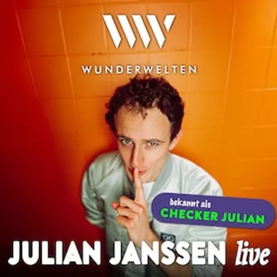 WunderWelten: Julian live - bekannt als "Checker Julian"