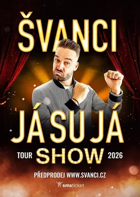 ŠVANCI SHOW - JÁ SU JÁ - Klatovy