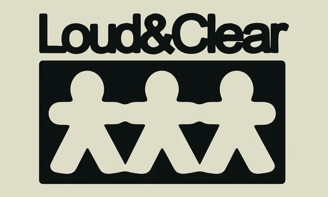 Loud & Clear