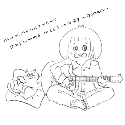 【MNM.apartment】限定公演「マナミのパジャマMEETING #7 〜OSAKA〜」昼の部