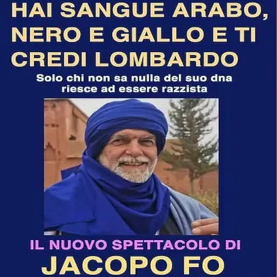 Hai sangue arabo, nero e giallo e ti credi lombardo