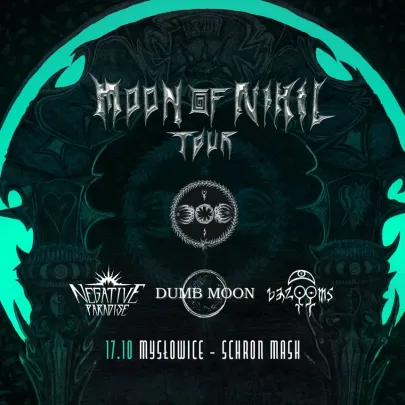 Moon of Nihil Tour - Mysłowice