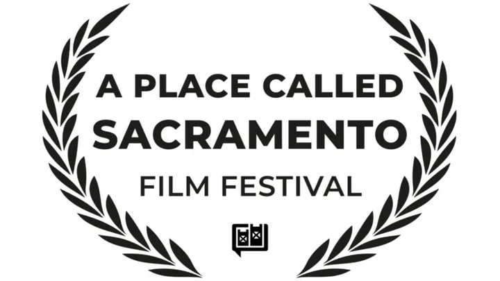 A Place Called Sacramento Film Festival
