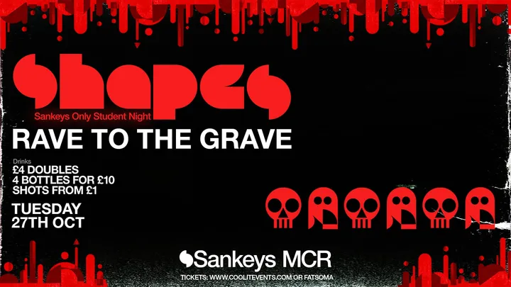 🟪 🩸SHAPES @ SANKEYS 🩸🟪 - RAVE TO THE GRAVE 🪦🪩 - BRAND NEW TUESDAY NIGHTS AT MCR'S MOST ICONIC NIGHTCLUB 🥇🪅🪩 S1E5