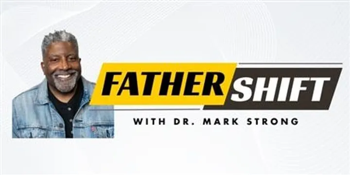 Father-Shift with Dr. Mark Strong