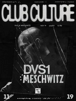 Club Culture: DVS1 & Meschwitz