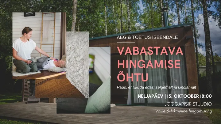 VABASTAVA HINGAMISE ÕHTU 🌿 paus, et võtta aeg iseendale