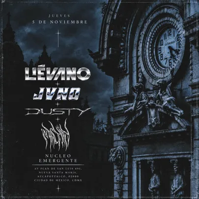 NÚCLEO // LIÉVANO / JVNO / DUSTY / MACHIN